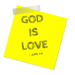 God Is Love Sticky Note